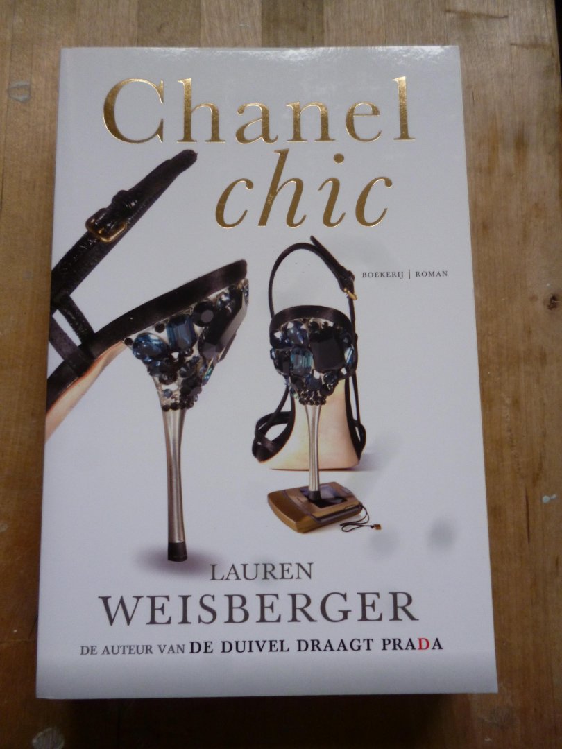 Weisberger, L. - Chanel chic / de auteur van de duivel draagt Prada