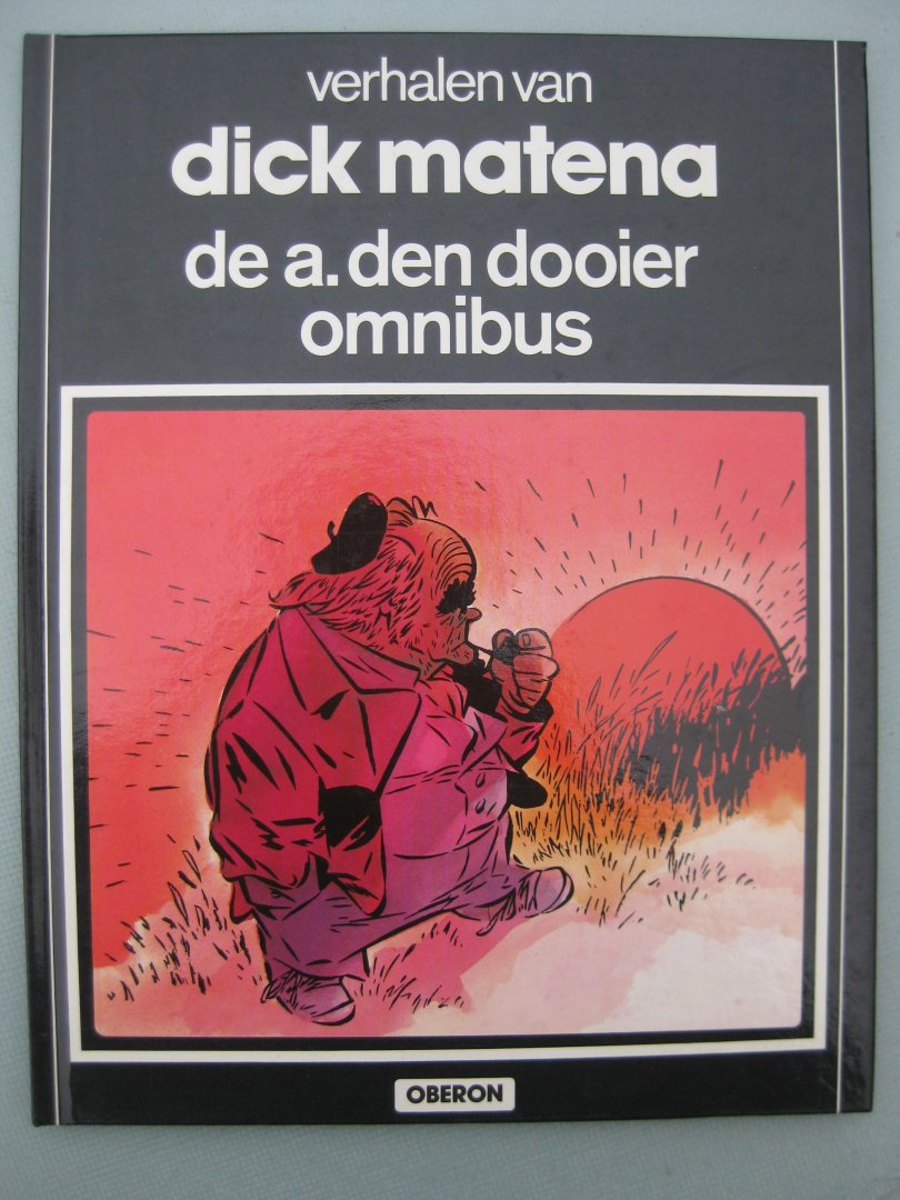 Matena, Dick - De A. den Dooier omnibus.