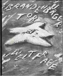 IMMENDORFF, JöRG. & PENCK, A.R. - Brandenburger Tor Weltfrage (Brandenberg Gate Universal Question).