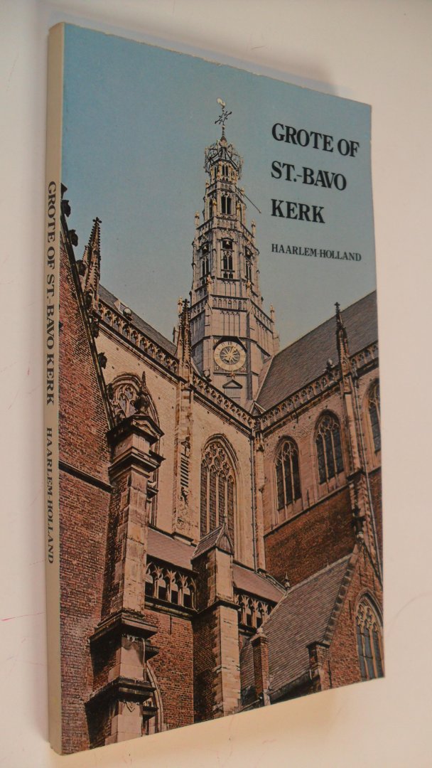 Delleman Th. A. & E.A.van Voorden( foto''s) - Grote of St.-Bavo kerk Haarlem
