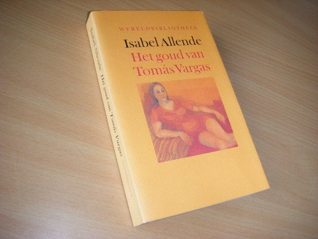 Isabel Allende - Het goud van Tomas Vargas