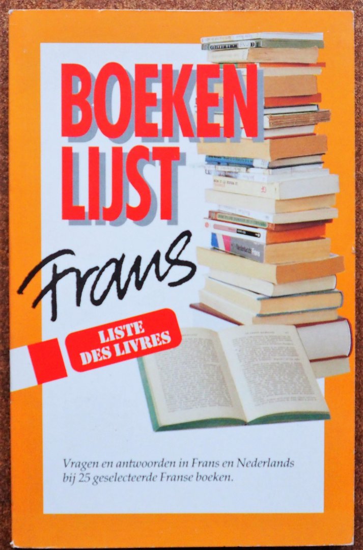 Samenstelling IVIO - Boekenlijst Frans Vragen en antwoorden in Frans en Nederlands bij 25 geselecteerde Franse boeken