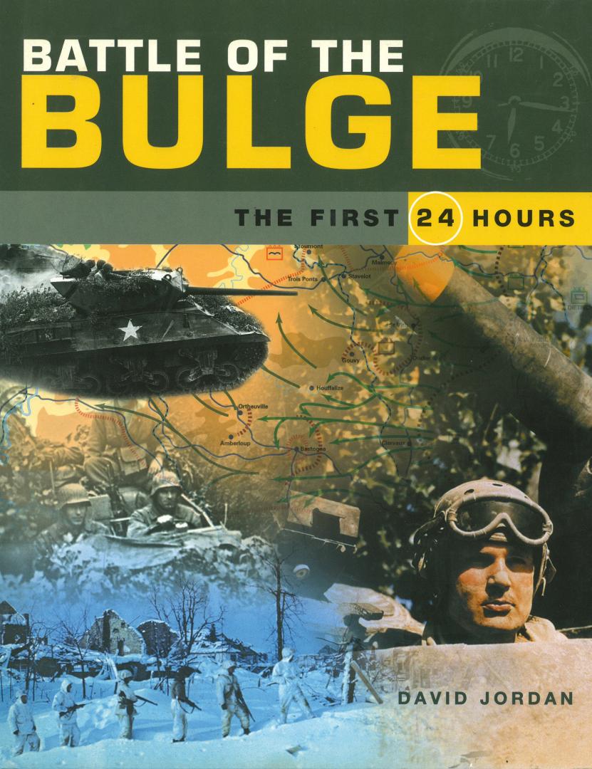 Jordan, David - Battle of the Bulge - The first 24 Hours
