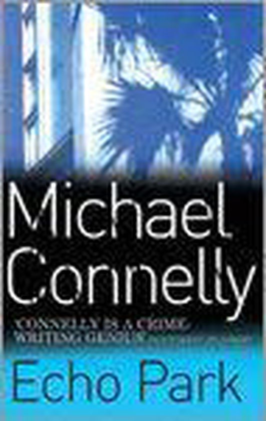 Michael Connelly - Echo Park