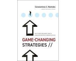 Constantinos C. Markides - Game-Changing Strategies