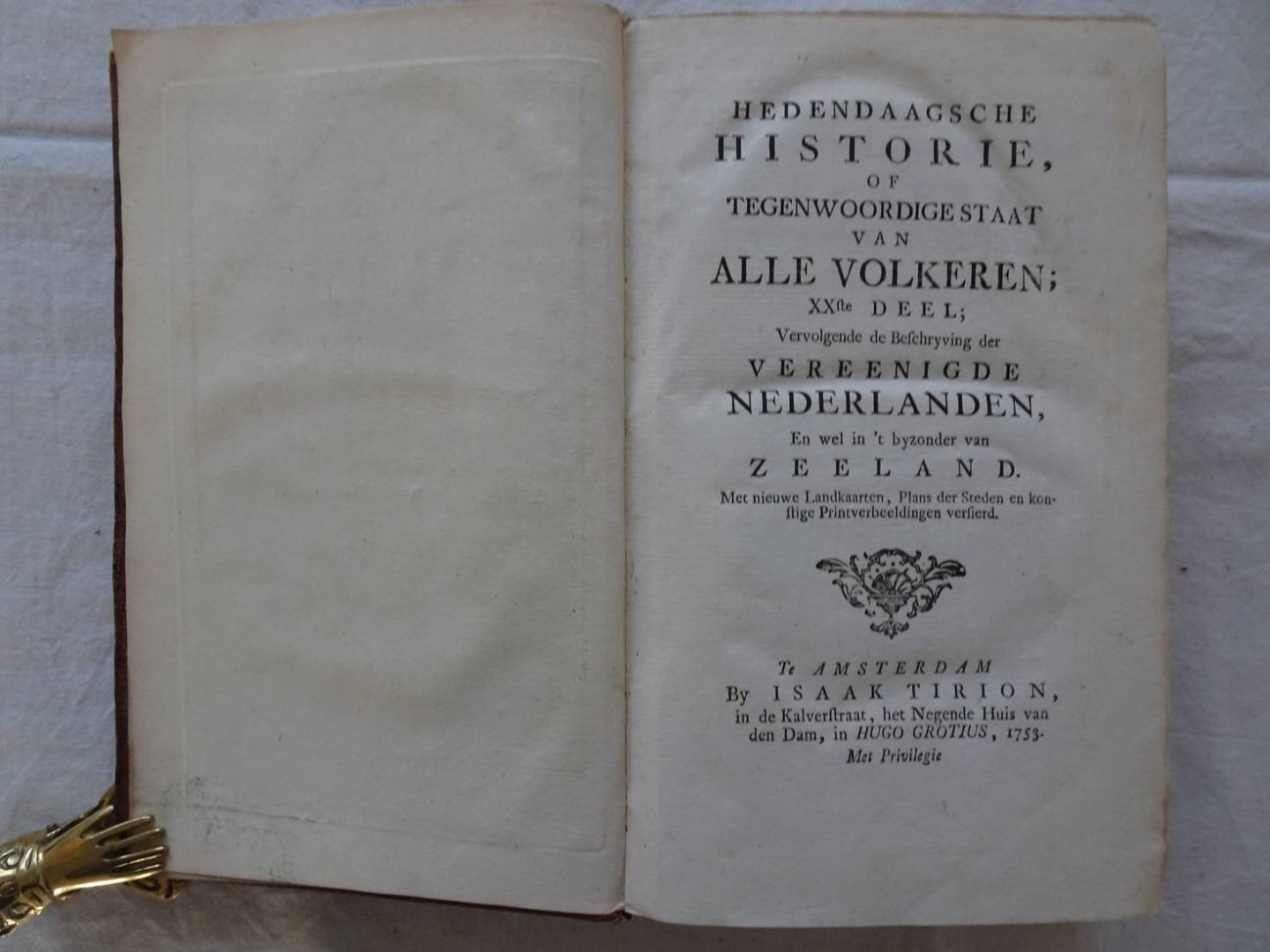  - Hedendaagsche Historie, of Tegenwoordige Staat van Alle Volken; XXde deel; Vervolgende de Beschryving der Vereenigde Nederlanden, En wel in 't byzonder handelende van Zeeland. Met nieuwe Landkaarten,  Plans der Steden en konstige Printverbeeld...