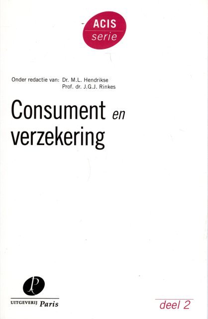 Hendrikse, M.L. ... [et al.] - Consument en verzekering.