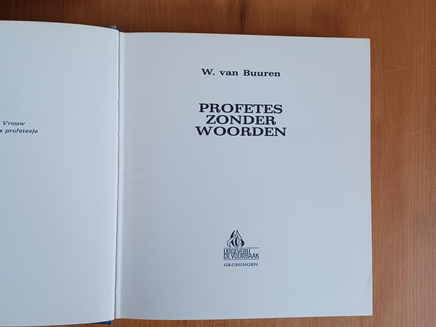 Buuren, W.van - Profetes zonder woorden / druk 1