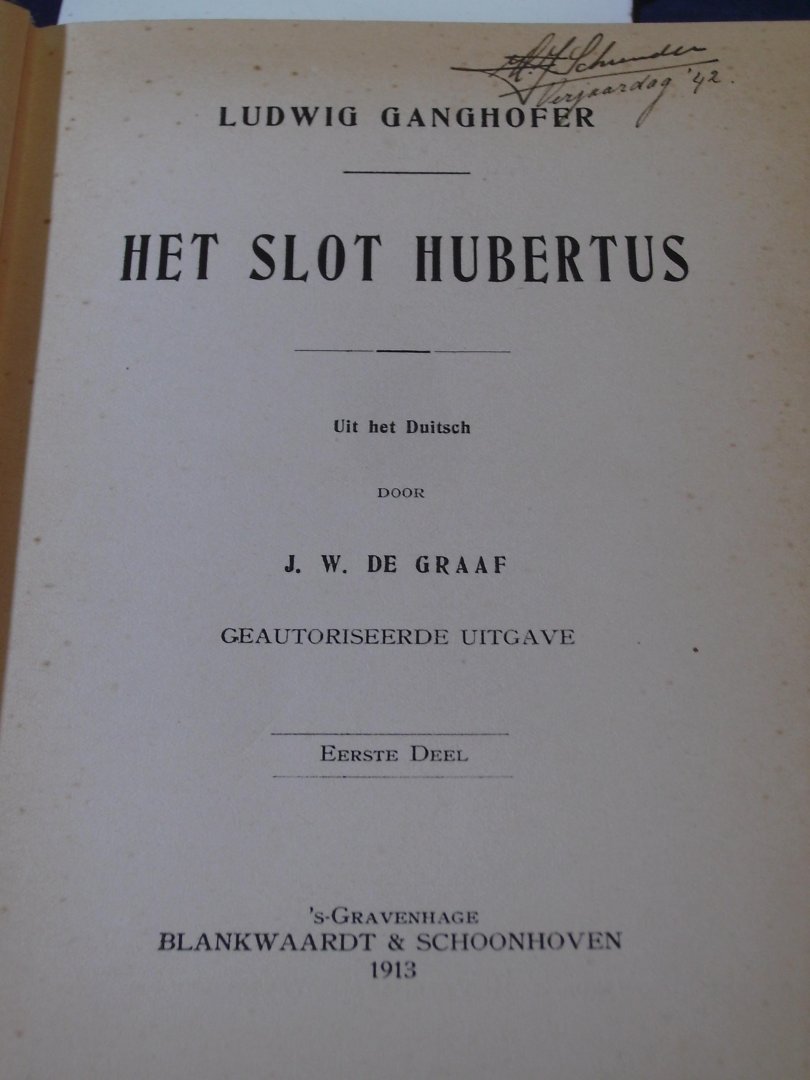 Ganghofer, L. - Het Slot Hubertus  / uit het Duits vertaald door J.W. De Graaf