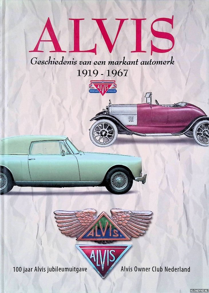 Hillebrand, André - Alvis: geschiedenis van een markant automerk 1919-1967