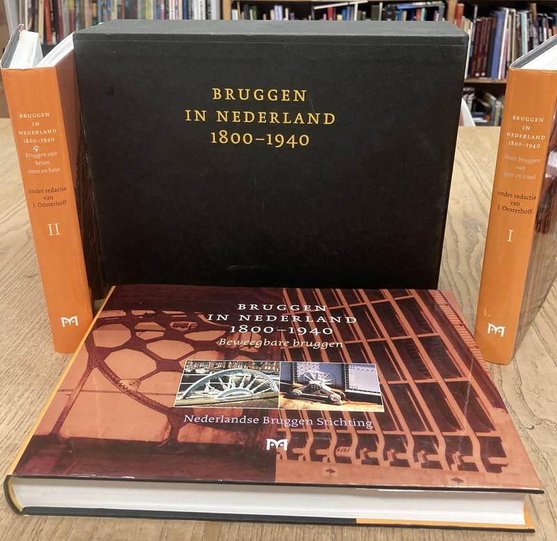 OOSTERHOFF, J., MAARSCHALKERWAART, H.C.M.C.M. VAN, VLIST, A.A. VAN DER. & EN ANDEREN. - Bruggen in Nederland 1800-1940. I: Vaste bruggen van ijzer en staal; II:  Bruggen van beton, steen en hout; III: Beweegbare Bruggen; ...