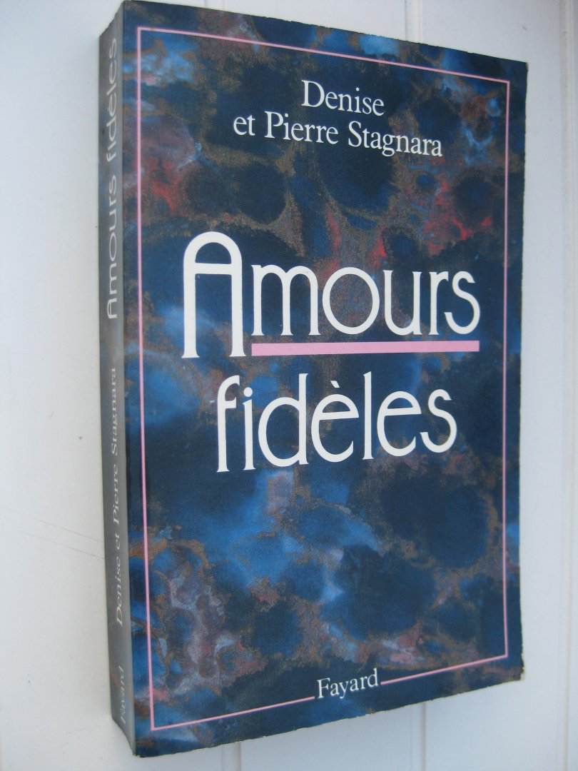 Stagtnara, Denise et Pierre - Amours fidèles.