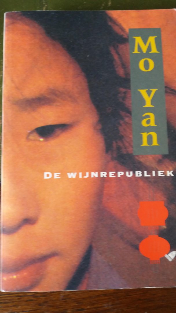 Mo Yan - De wijnrepubliek / druk 1