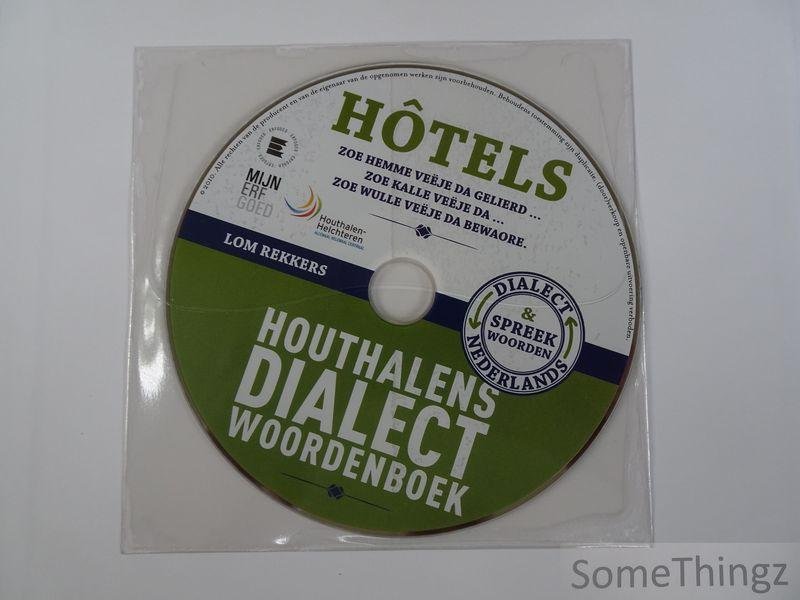 Rekkers, Lom. - Hôtels : Houthalens dialectwoordenboek. [met DVD]