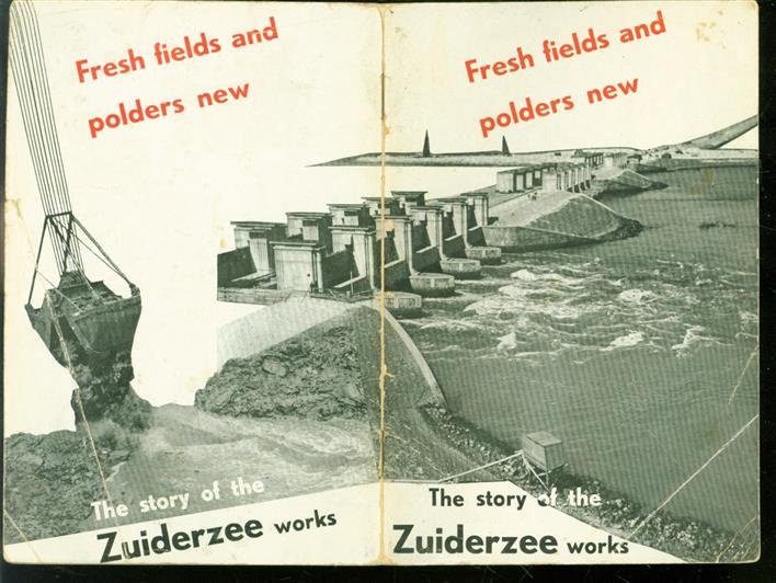 Brown, Edgar - Fresh fields and polders new, the story of the Zuiderzee works