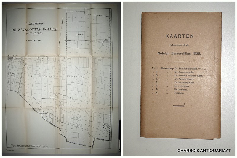 GEDEPUTEERDE STATEN VAN FRIESLAND, - Kaarten behoorende bij de Notulen Zomerzitting 1926. 1. Waterschap De Zuidoosterpolder, 2. De Joussenpolder, 3. De Voorste Groene Reed, 4. De Westereagen, 5. De Noorderpolder, 6. Het Hofland, 7. Hoflandstra, 8. Friesma. (Schaal 1:5000).