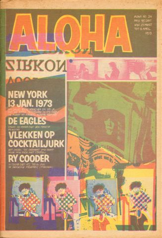 Diverse auteurs - Aloha 1973 nr. 24, 23 maart tot 6 april, Dutch underground magazine met o.a./ with a.o. EAGLES (3 p.), RY COODER (3 p.), goede staat/ good condition