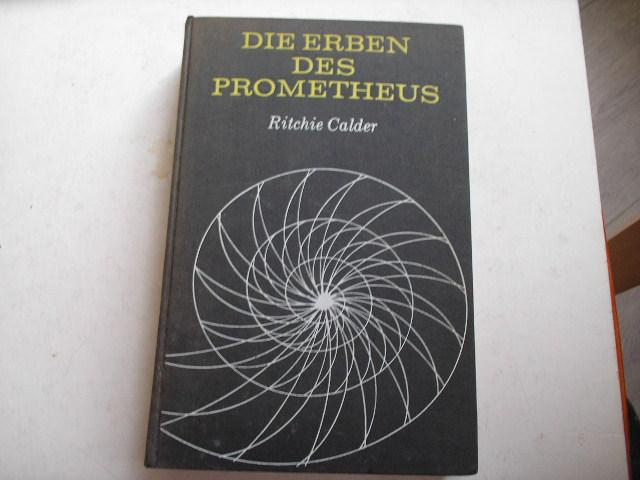 Calder, Ritchie - Die Erben des Prometheus