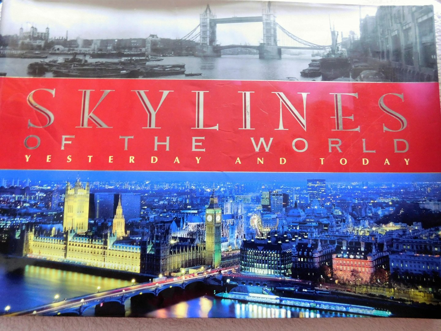 M. Hill Goodspeed - Skylines of the World Yesterday and Today