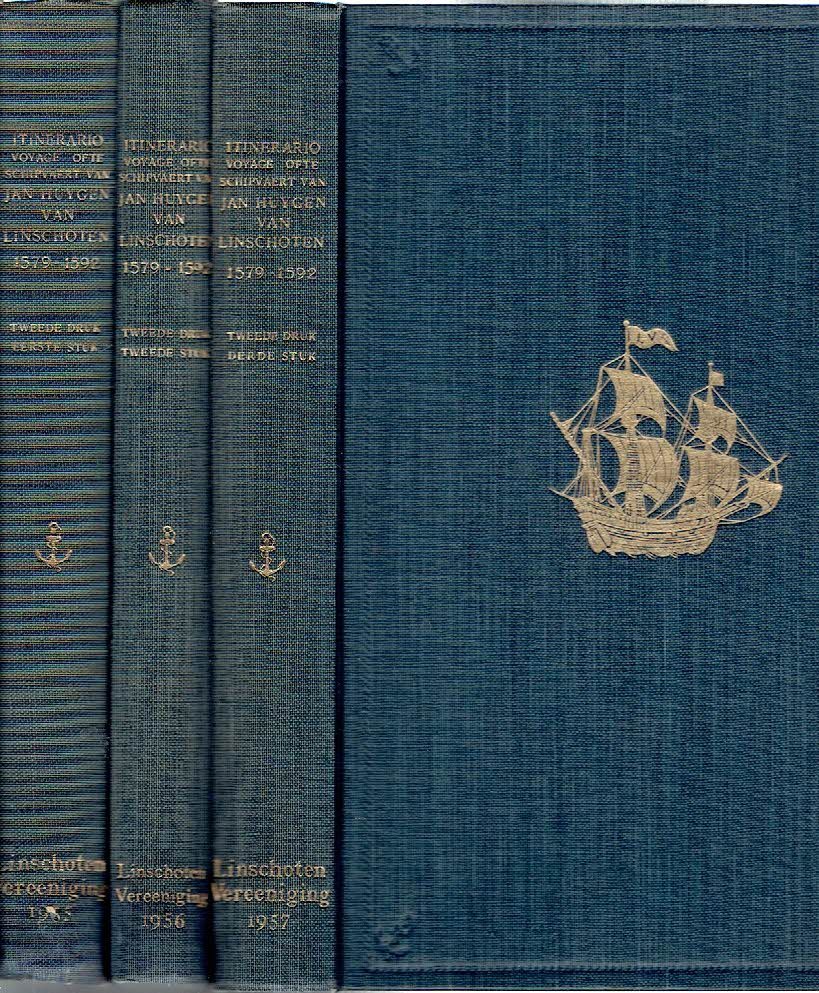 LINSCHOTEN, Jan Huygen van - H. KERN [Uitgegeven door] & H. TERPSTRA [Herzien door] - Itinerario - Voyage ofte Schipvaert van Jan Huygen van Linschoten naer Oost ofte Portugaels Indien 1579-1592. - Tweede druk - Eerste stuk + Tweede stuk + Derde stuk.