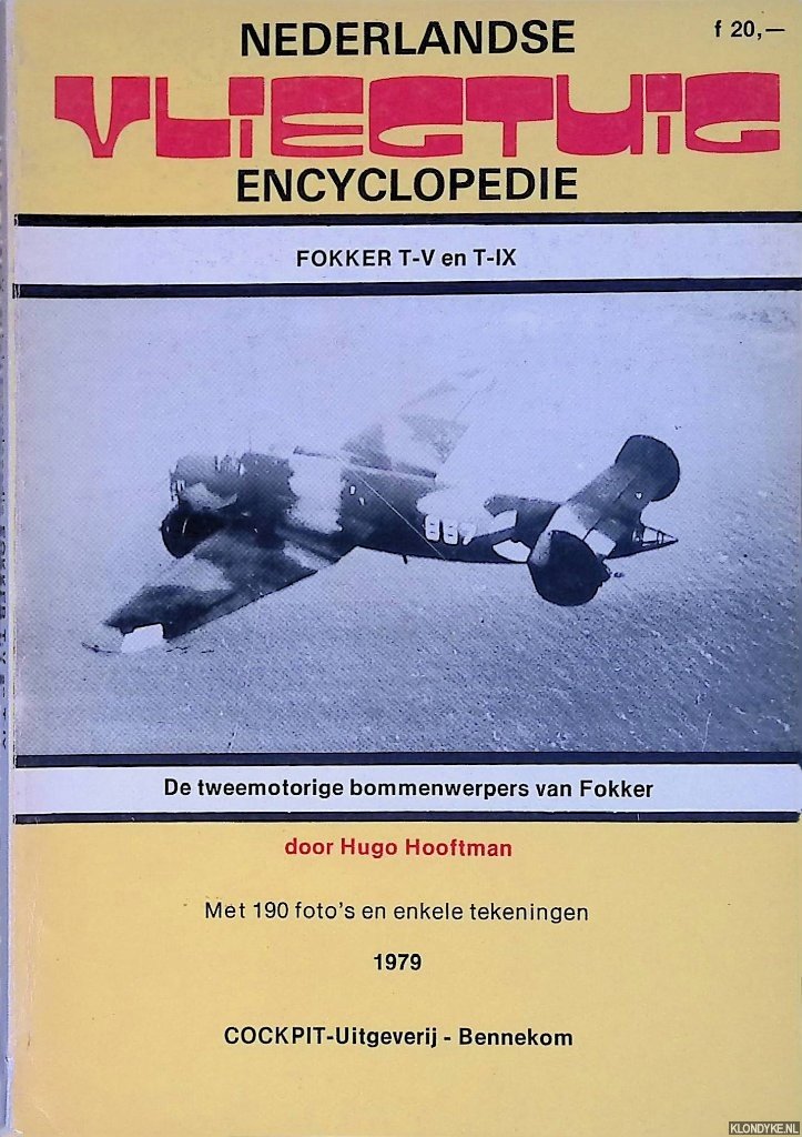 Hooftman, Hugo - Fokker T-V en T-IX: de tweemotorige bommenwerpers van Fokker