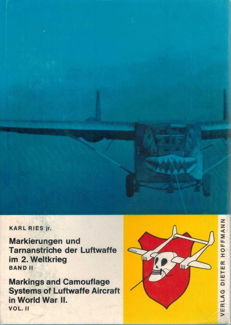 Ries, K; - Markings and camouflage systems of Luftwaffe aircraft in WW2 (vol. 1 + vol.2)