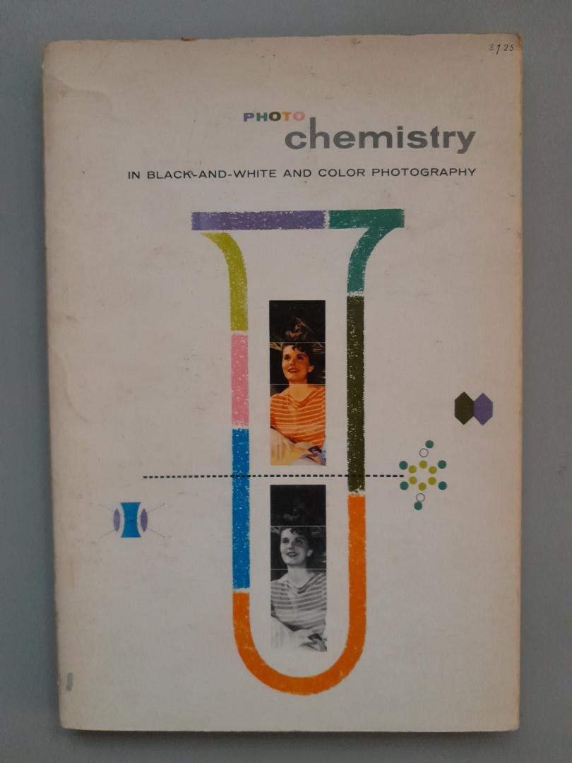Eaton, George T. - Photo Chemistry in black-and-white and color photography