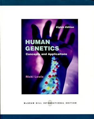 Lewis, Ricki - HUMAN GENETICS  -  Concepts and Applications