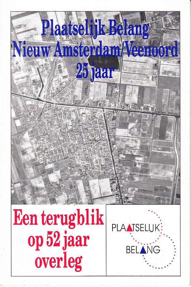  - Plaatselijk Belang Nieuw Amsterdam/Veenoord 25 jaar