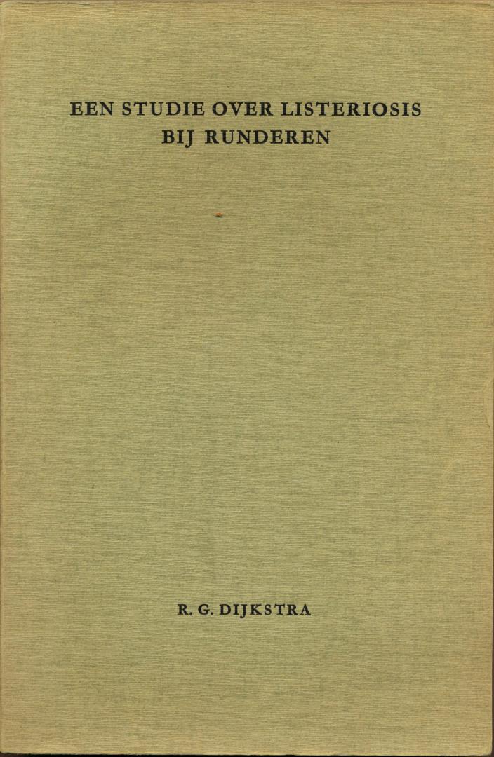 Dijkstra, R.G. - Een studie over Listeriosis bij runderen, dissertatie, 1965