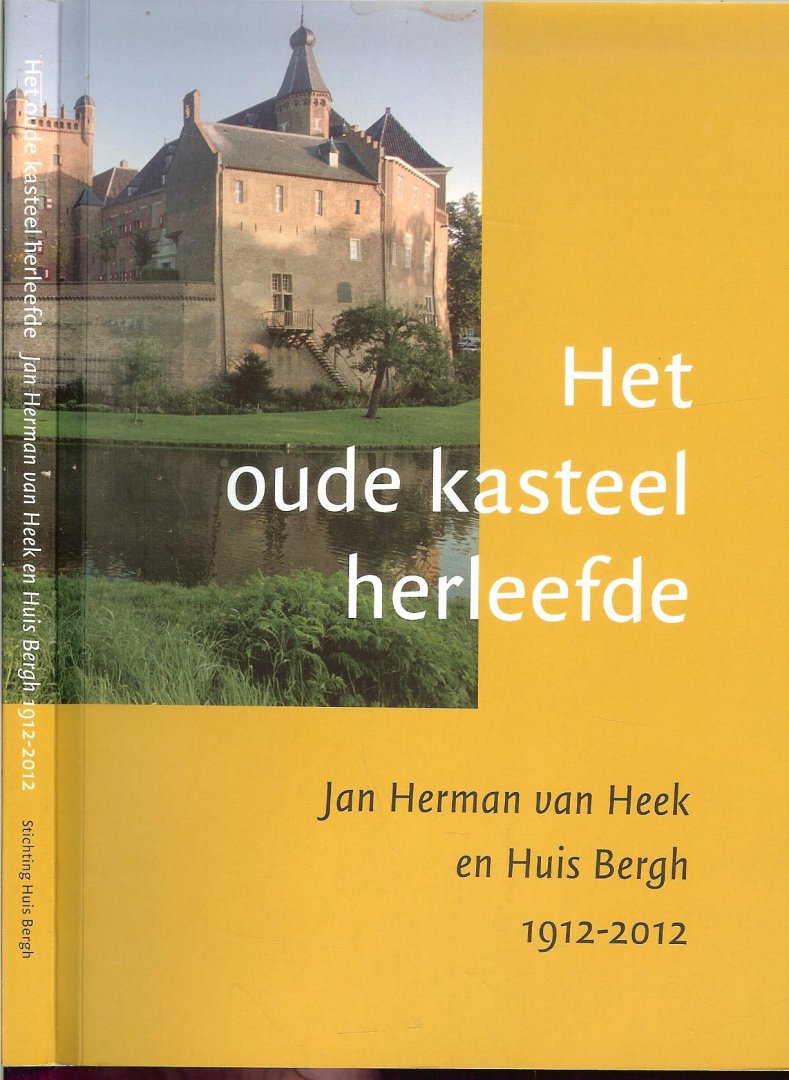 Ruikers Chris  medewerker van het archief en bovendien al meer dan 45 jaar gids op Huis Bergh - Het oude kasteel herleefde Jan Herman van Heek en Huis Bergh 1912-2012