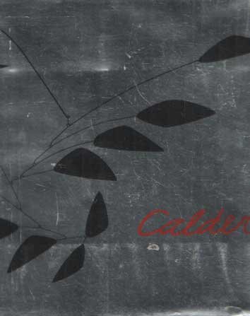 Gimenez, Carmen & Alexander S.C. Rower - Calder : Gravity and Grace