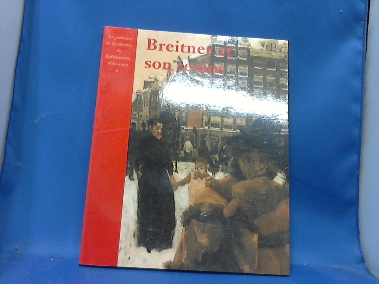 Loos Wiepke. - Breitner et son temps