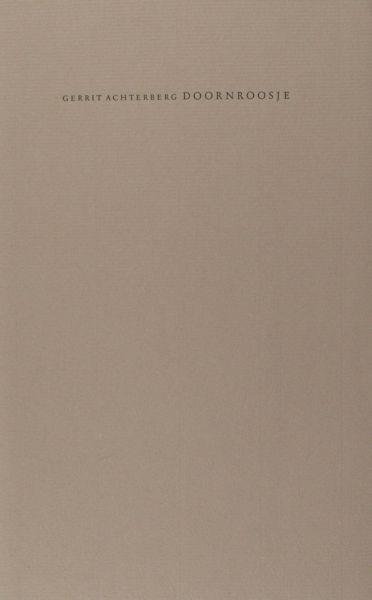 Achterberg, Gerrit. - Doornroosje.