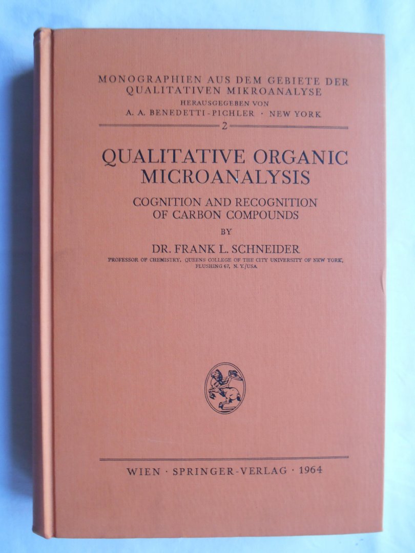 Schneider, Dr. Frank L. - Qualitative organic microanalysis, band 2
