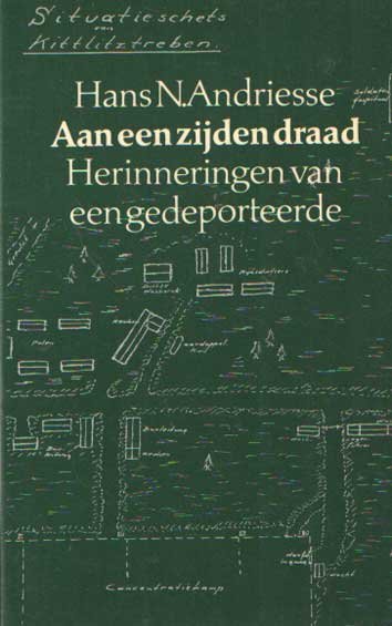 Andriesse, Hans N. - Aan een zijden draad, Herinneringen van een gedeporteerde, Met een woord vooraf door dr. L. de Jong