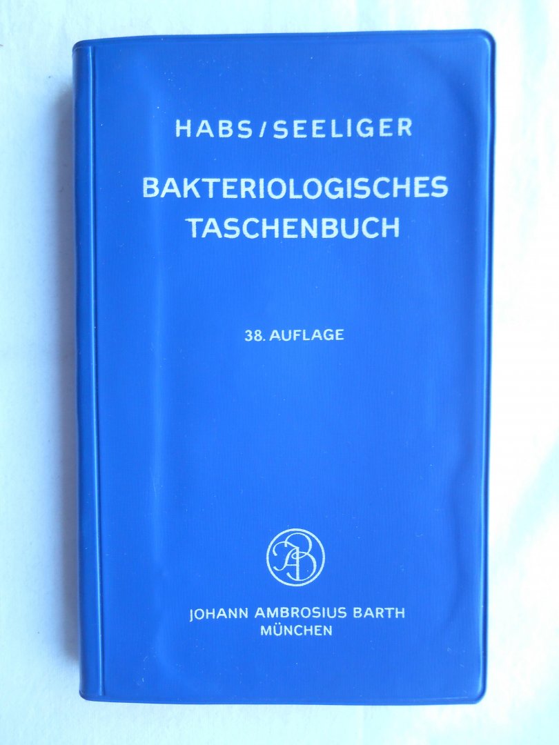 Habs, Horst & Seeliger, Heinz. - Bakteriologisches Taschenbuch