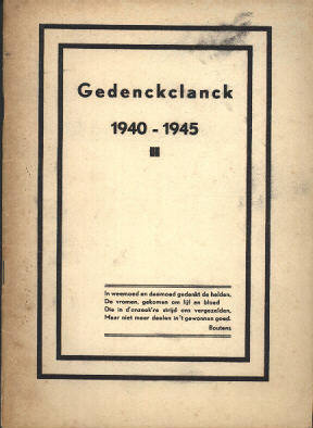 Booij, Thijs (sam.) - Gedenckclanck 1940-1945. Dit boekske werd uitgereikt na een voordracht, getiteld: De boodschap der overlevenden