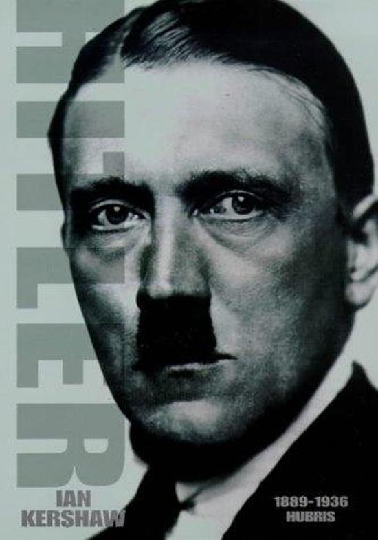 Kershaw, Ian - Hitler 1889-1936; Hubris.