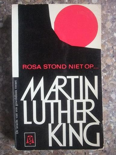 King, Martin Luther - Rosa stond niet op