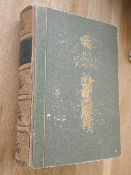 Weevers, prof. Dr. Th - Het leven der planten-populair-wetenschappelijk behandeld. Met medewerking van W.M. Docters van Leeuwen, J.L. Funke, V.J. Koningsbergen en anderen.
