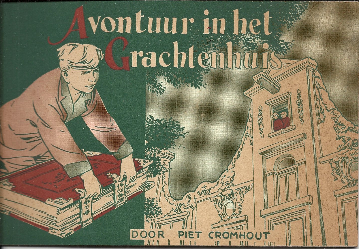 CROMHOUT , PIET (tekst) & BUREAU MARTEN TOONDER (tekeningen) - Avontuur in het Grachtenhuis