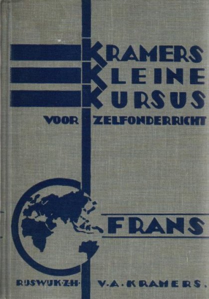 Roldanus jr.W.J.A. Rijswijk, V.A. Kramers - Kramers kleine kursus voor zelfonderricht Frans