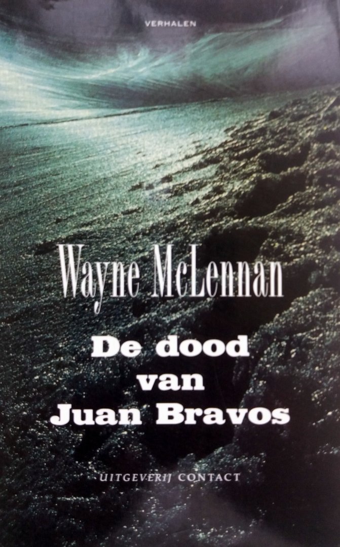 McLennan, Wayne - De dood van Juan Bravos (Verhalen)