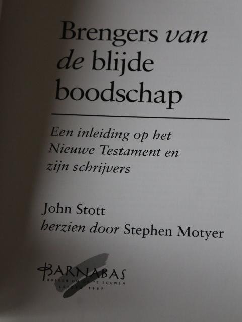 Stott, Motyer - Brengers van de blijde boodschap