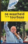 Leblanc, Jean-Marie - De waarheid van de tourbaas