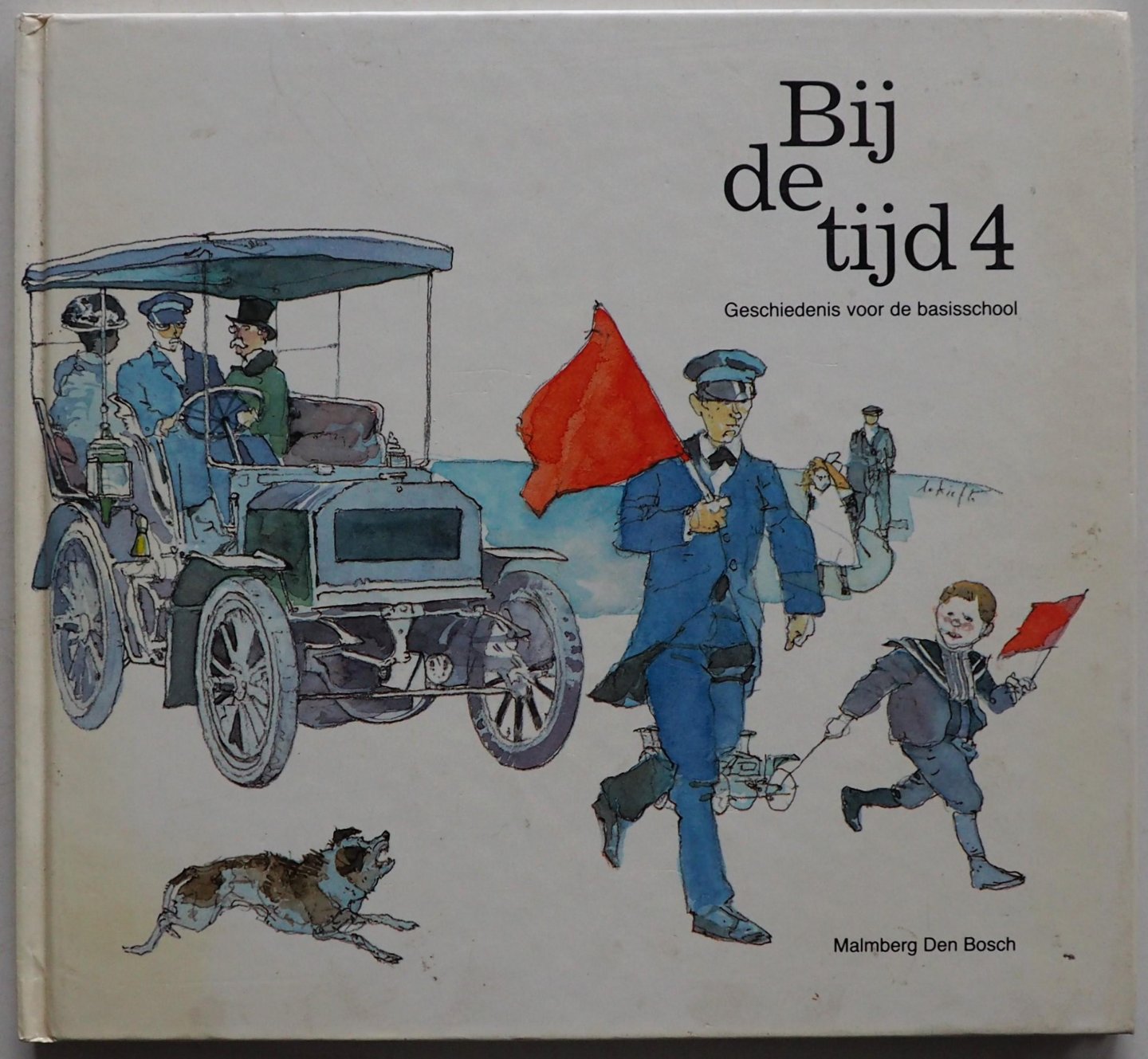 Engbers Jan, Otter Joep den, Meulendijks Pieter, Pijlman Fetze, Tak Marianne, ill. Kiefte Kees de, Beerten Paul, Pick Tom, Haar Jan ter, Aartsen Nout, e.a. - Bij de tijd 4 Geschiedenis voor de basisschool