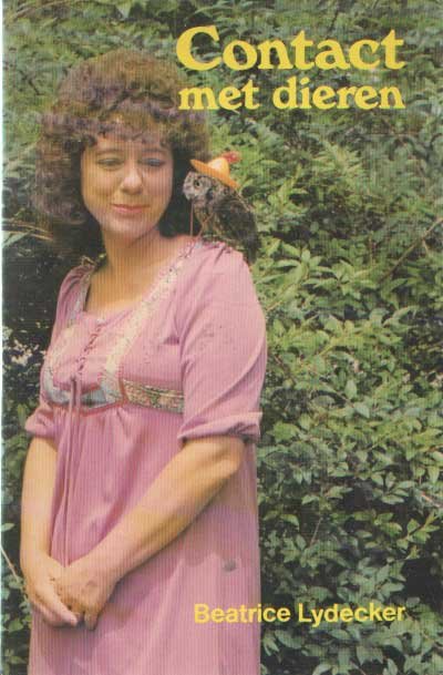 Lydecker, Beatrice - Contact met dieren; hoe mensen met dieren kunnen praten