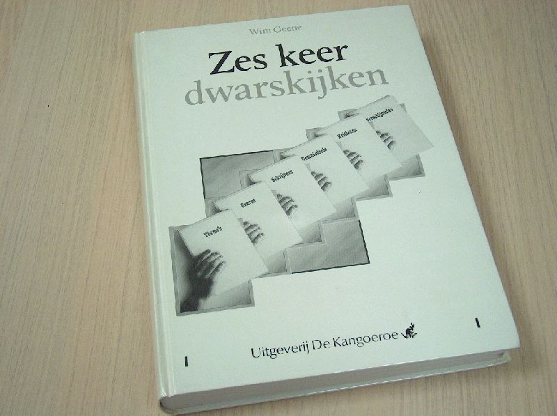 Geene, Wim - Zes keer dwarskijken