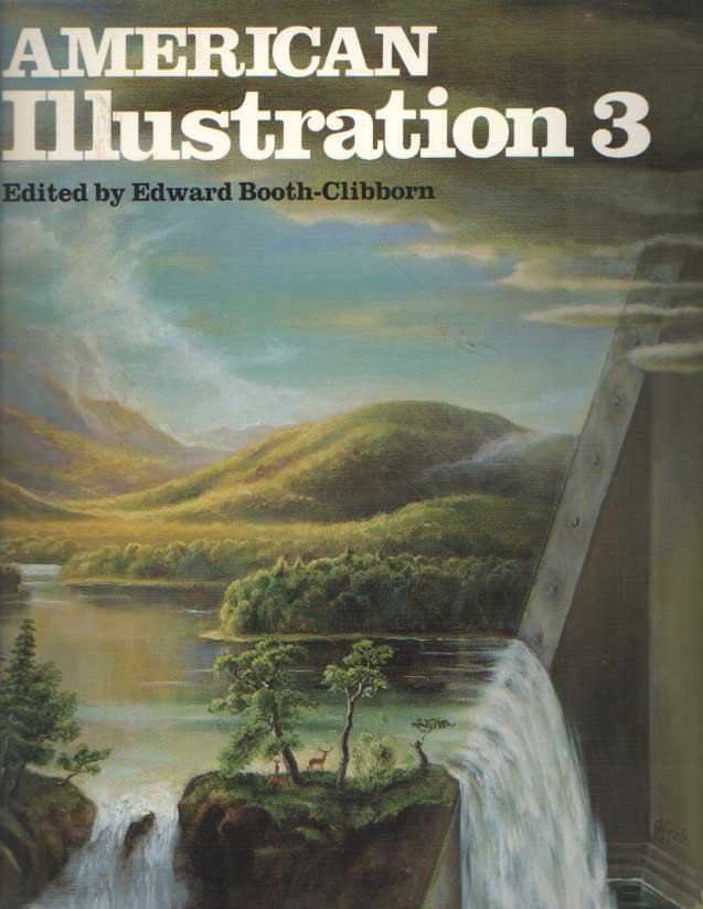Booth-Clibborn, Edward - American Illustration 3. The third annual American editorial, book, advertsing, poster, unpublished work, film animation, and promotional art